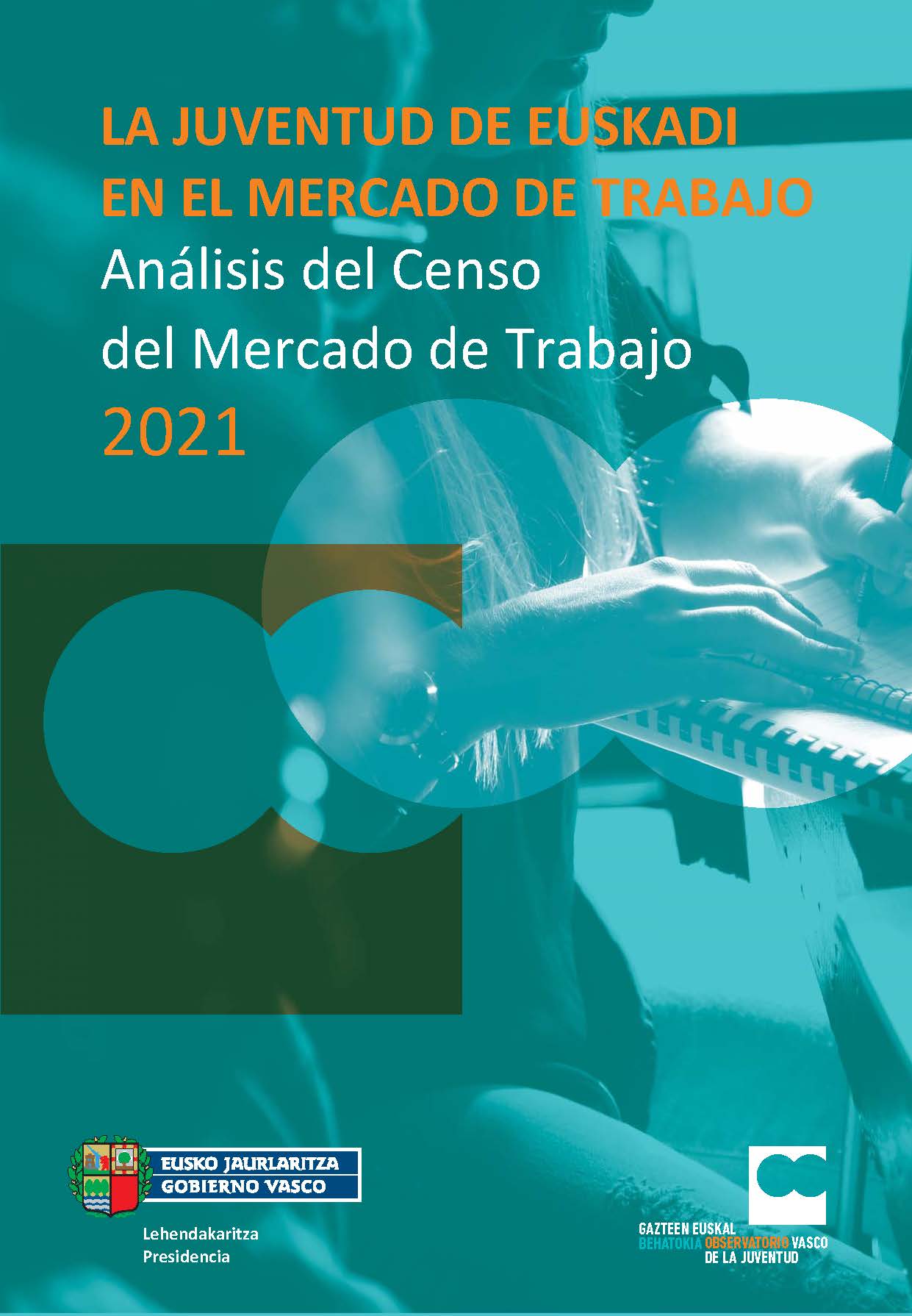 La juventud de Euskadi en el mercado de trabajo. Análisis del Censo del Mercado de Trabajo de 2021
