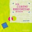 Por 4 esquinitas de nada (Jerome Builler)