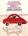 El curioso incidente del perro a medianoche (Mark Hadoon). Novela sobre un chico con Síndrome de Asperger)
